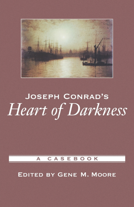 Joseph Conrad’s Heart of Darkness
