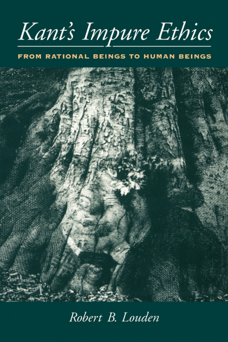 Kant’s Impure Ethics