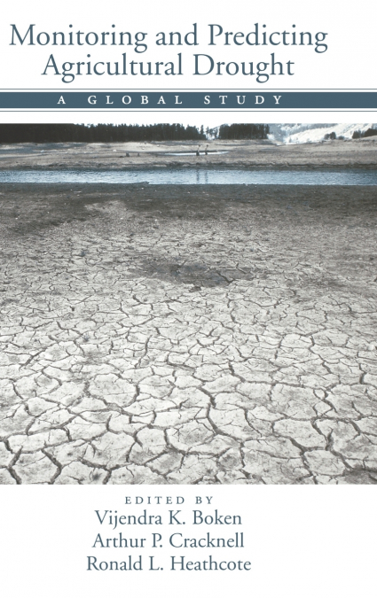Monitoring and Predicting Agricultural Drought