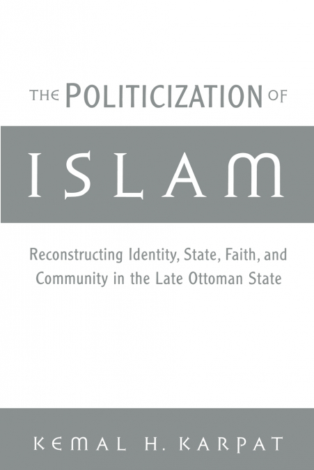 The Politicization of Islam