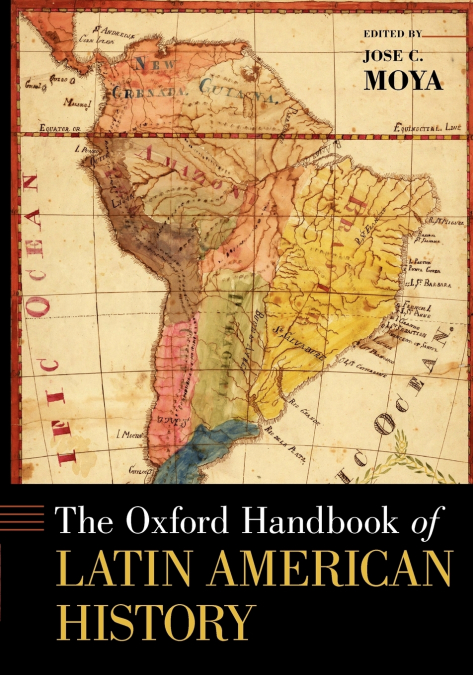 The Oxford Handbook of Latin American History