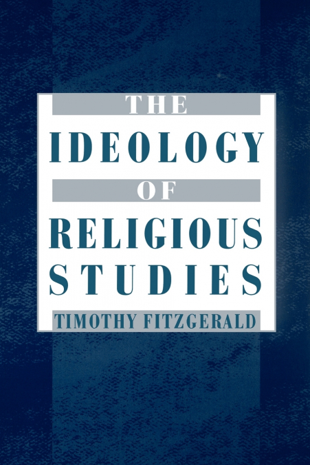 The Ideology of Religious Studies