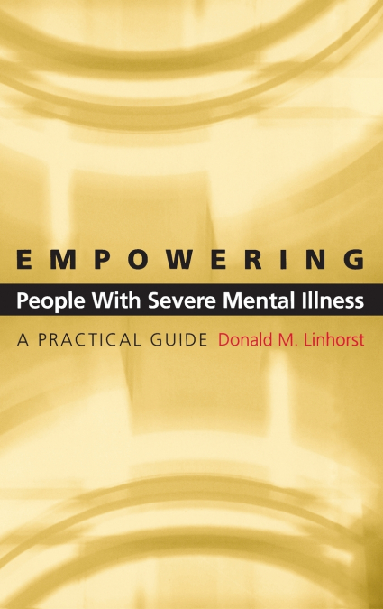 Empowering People with Severe Mental Illness