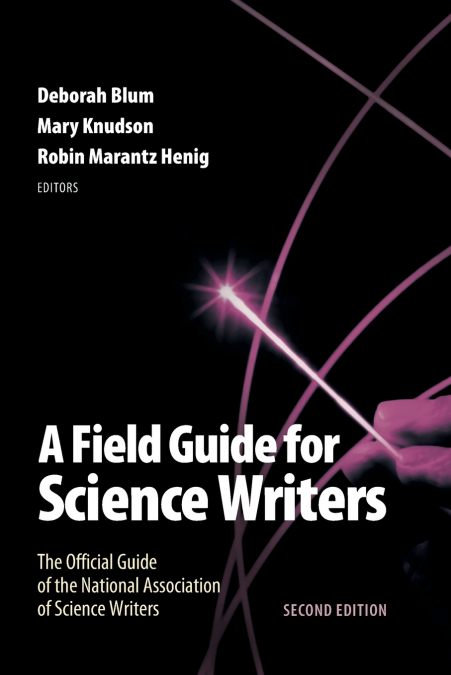 Field Guide for Science Writers
