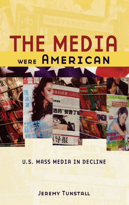 The Media Were American