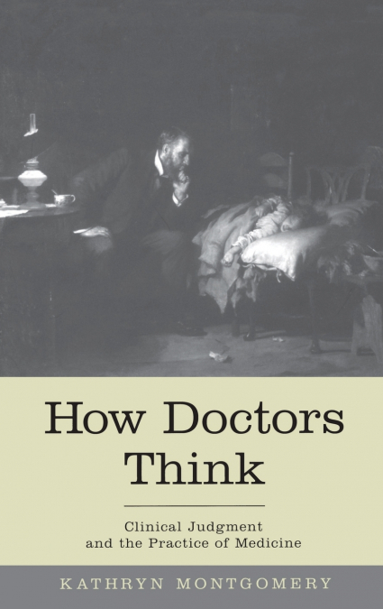 HOW DOCTORS THINK C