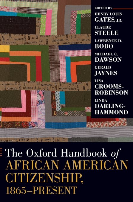 Oxford Handbook of African American Citizenship, 1865-Present