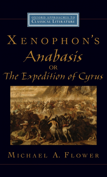 Xenophon’s Anabasis, or The Expedition of Cyrus