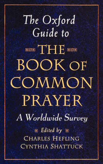 The Oxford Guide to the Book of Common Prayer