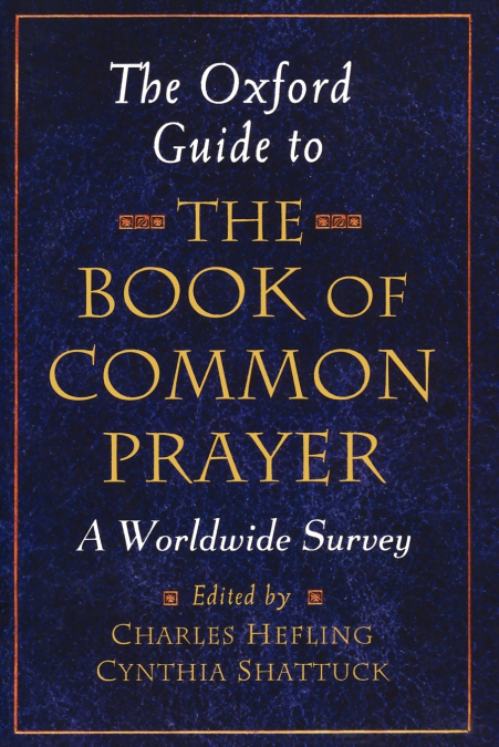 The Oxford Guide to the Book of Common Prayer