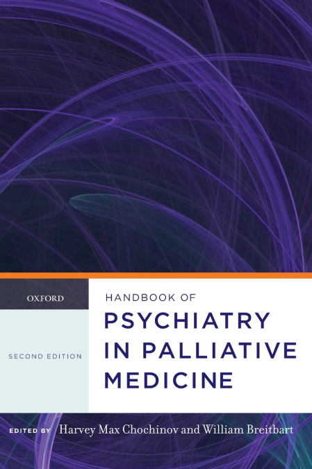 Handbook of Psychiatry in Palliative Medicine