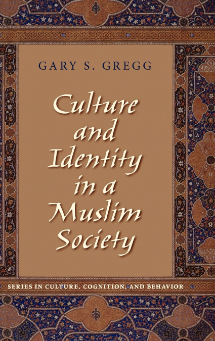 Culture and Identity in a Muslim Society