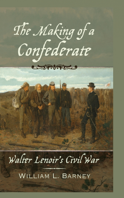 The Making of a Confederate