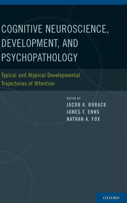 Cognitive Neuroscience, Development, and Psychopathology