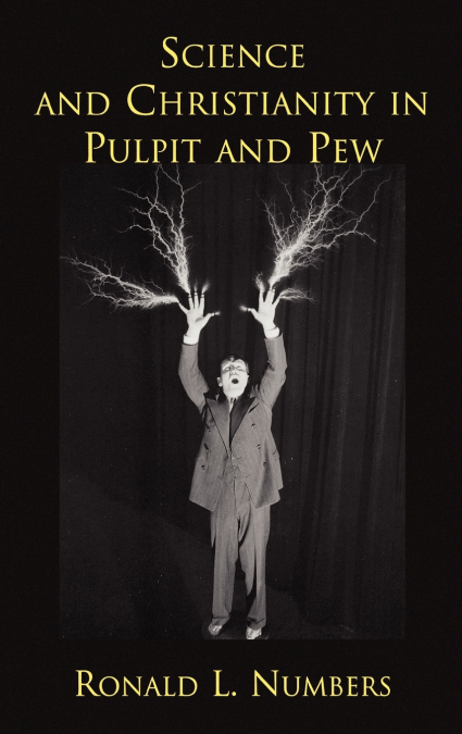 Science and Christianity in Pulpit and Pew