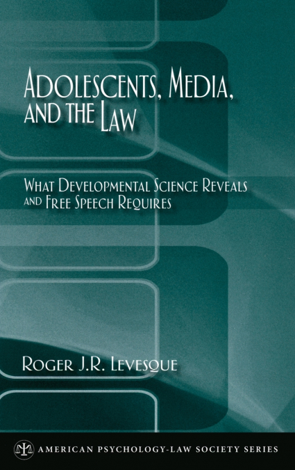 Adolescents, Media, and the Law