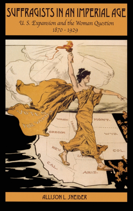 Suffragists in an Imperial Age