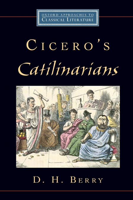 Cicero’s Catilinarians