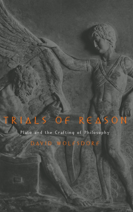 Trials of Reason