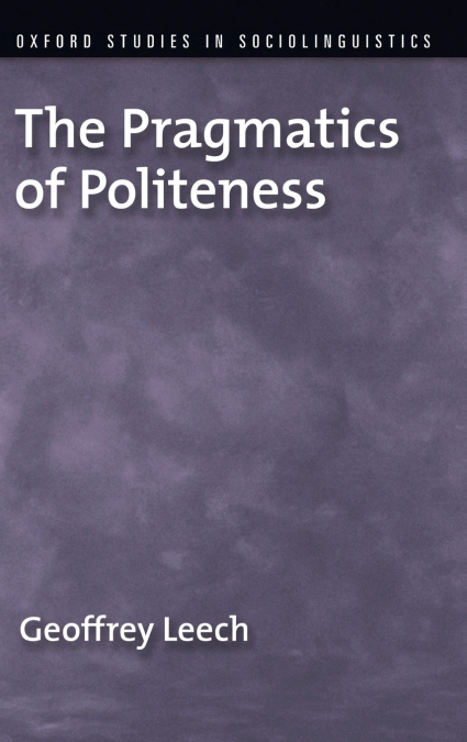 The Pragmatics of Politeness