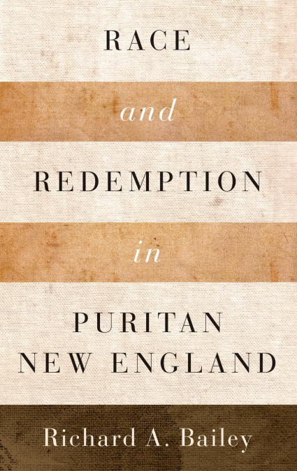 Race and Redemption in Puritan New England