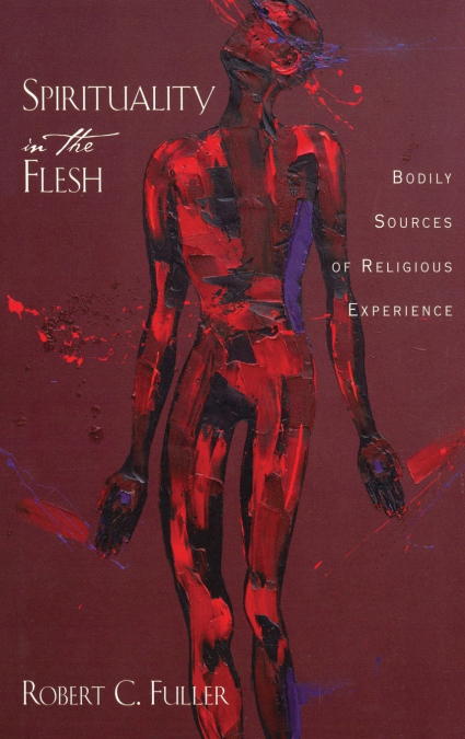 Spirituality in the Flesh
