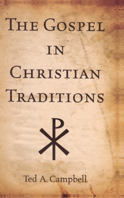 The Gospel in Christian Traditions