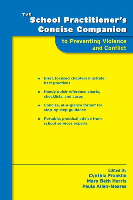 School Practitioner’s Concise Companion to Preventing Violence and Conflict