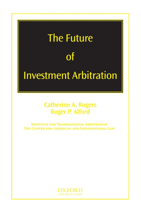Future of Investment Arbitration