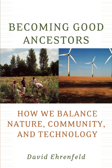 Becoming Good Ancestors