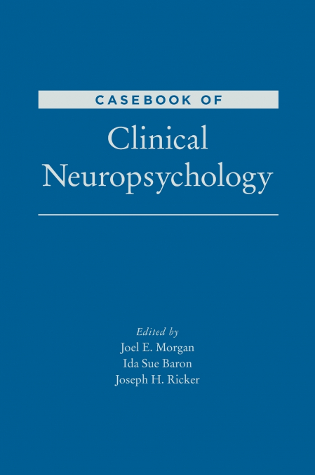 CASEBOOK OF CLINICAL NEUROPSYCHOLOGY C