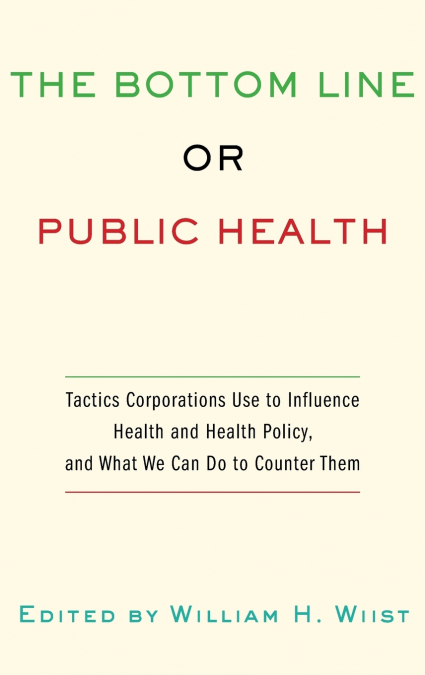 Bottom Line or Public Health