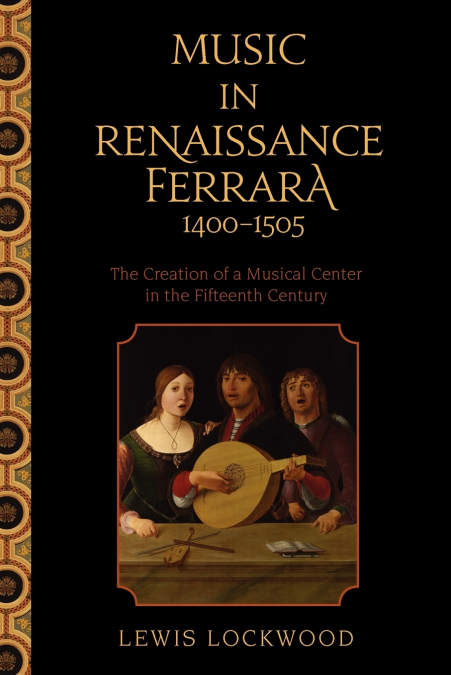 Music in Renaissance Ferrara 1400-1505