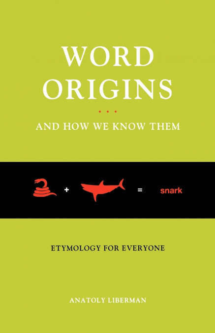 Word Origins... and How We Know Them