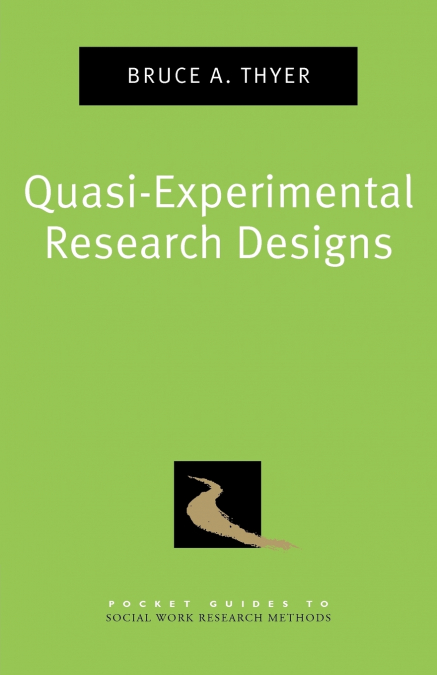 Quasi-Experimental Research Designs