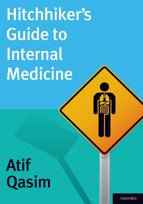 Hitchhiker’s Guide to Internal Medicine