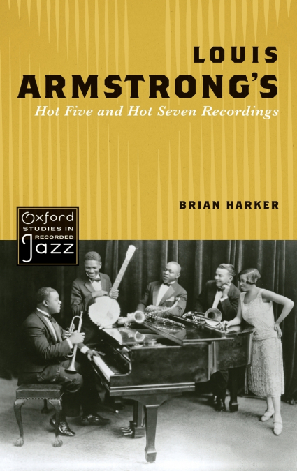 Louis Armstrong’s Hot Five and Hot Seven Recordings