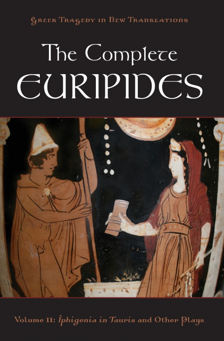 The Complete Euripides, Volume 2