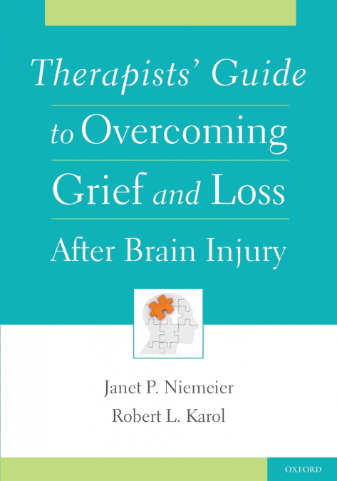 Therapists’ Guide to Overcoming Grief and Loss After Brain Injury