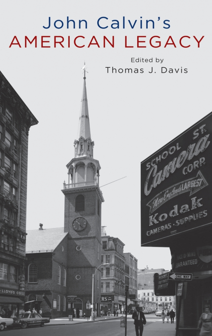 John Calvin’s American Legacy