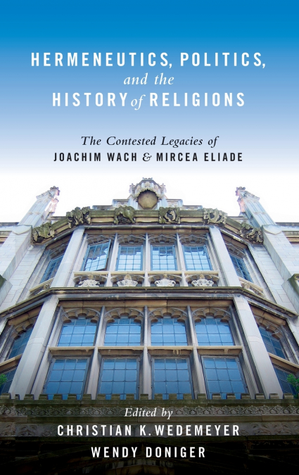 Hermeneutics, Politics, and the History of Religions