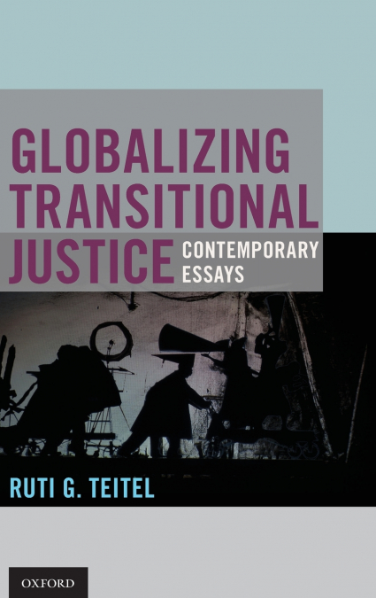 Globalizing Transitional Justice