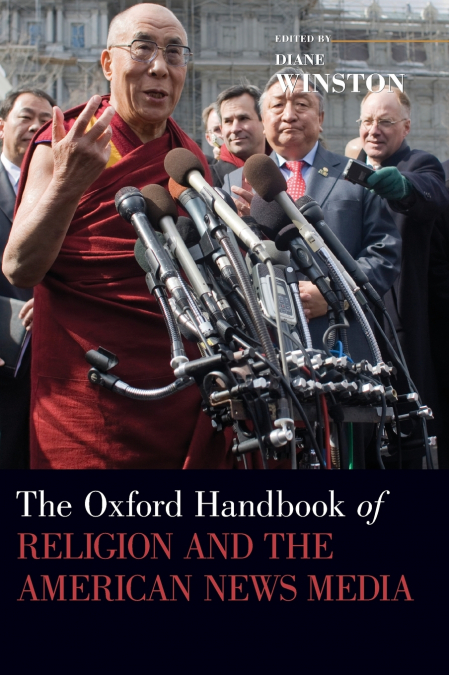 The Oxford Handbook of Religion and the American News Media