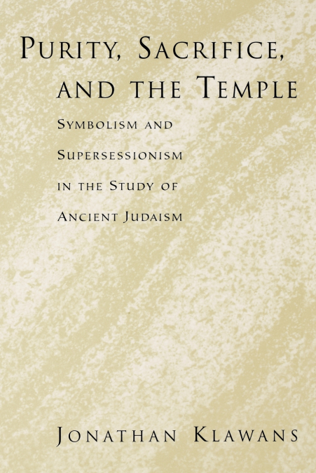 Purity, Sacrifice, and the Temple