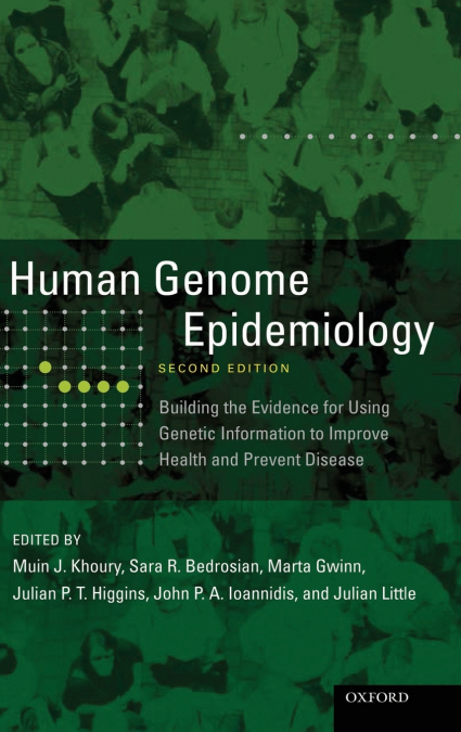 Human Genome Epidemiology, 2nd Edition