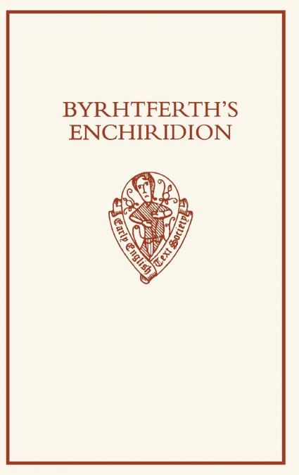 BYRHTFERTH’S ENCHIRIDION EETSS