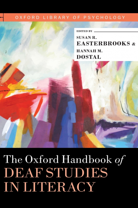 Oxford Handbook of Deaf Studies in Literacy
