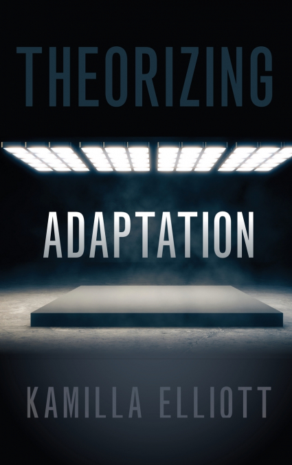 Theorizing Adaptation