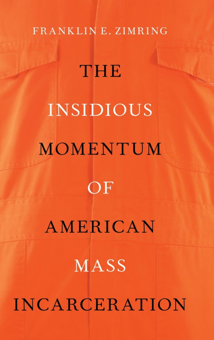 Insidious Momentum of American Mass Incarceration