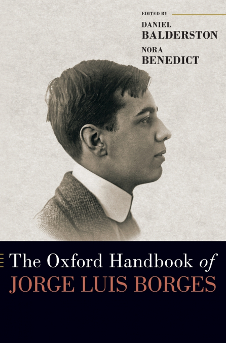 Oxford Handbook of Jorge Luis Borges